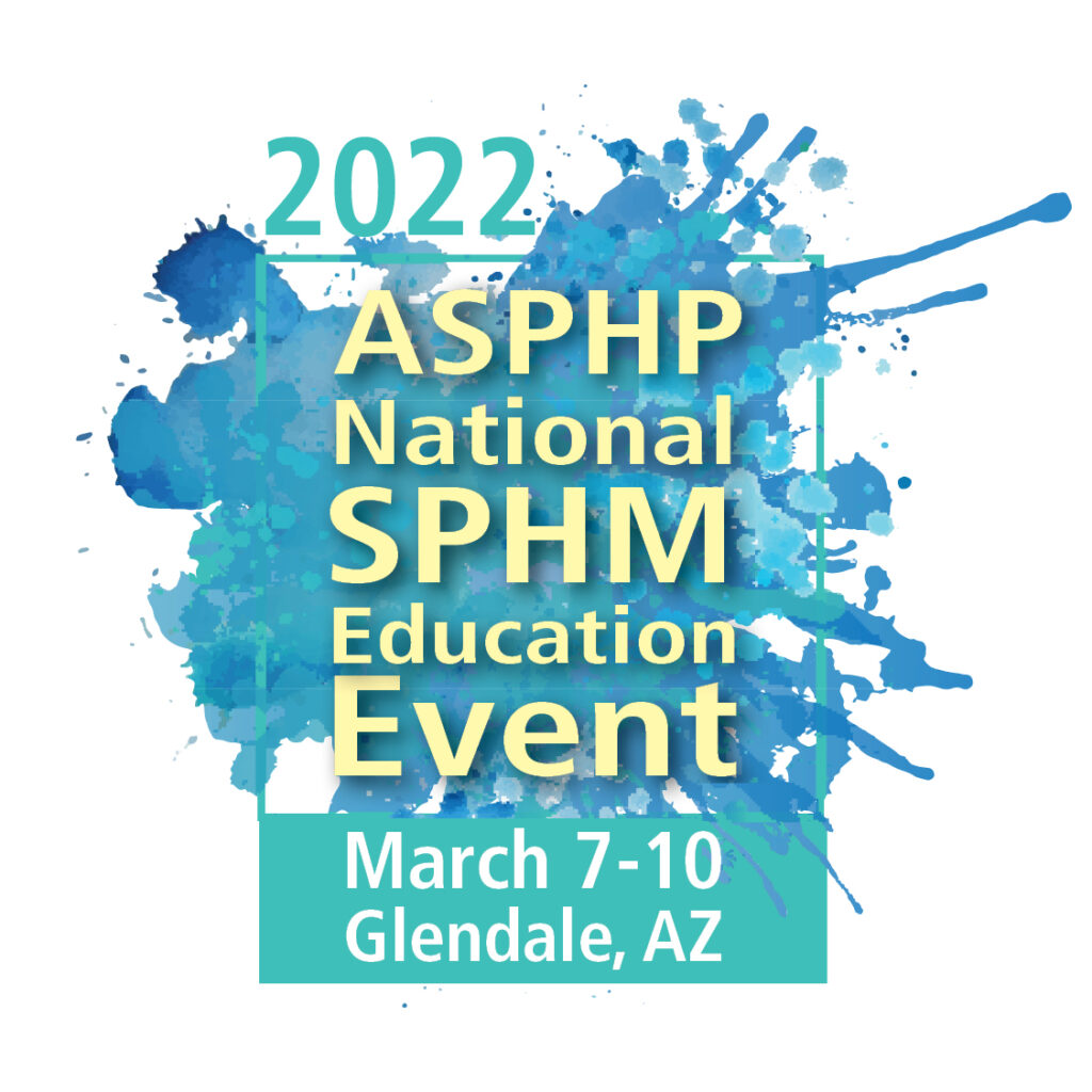 2022 ASPHP National SPHM Education Event ASPHP